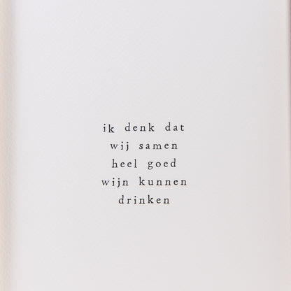 Ik pak je in Poster Ik denk dat wij samen heel goed wijn kunnen drinken