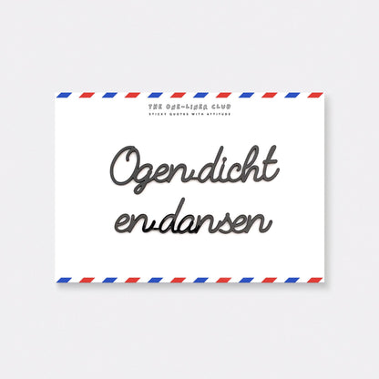 One-Liner Club OGEN DICHT EN DANSEN